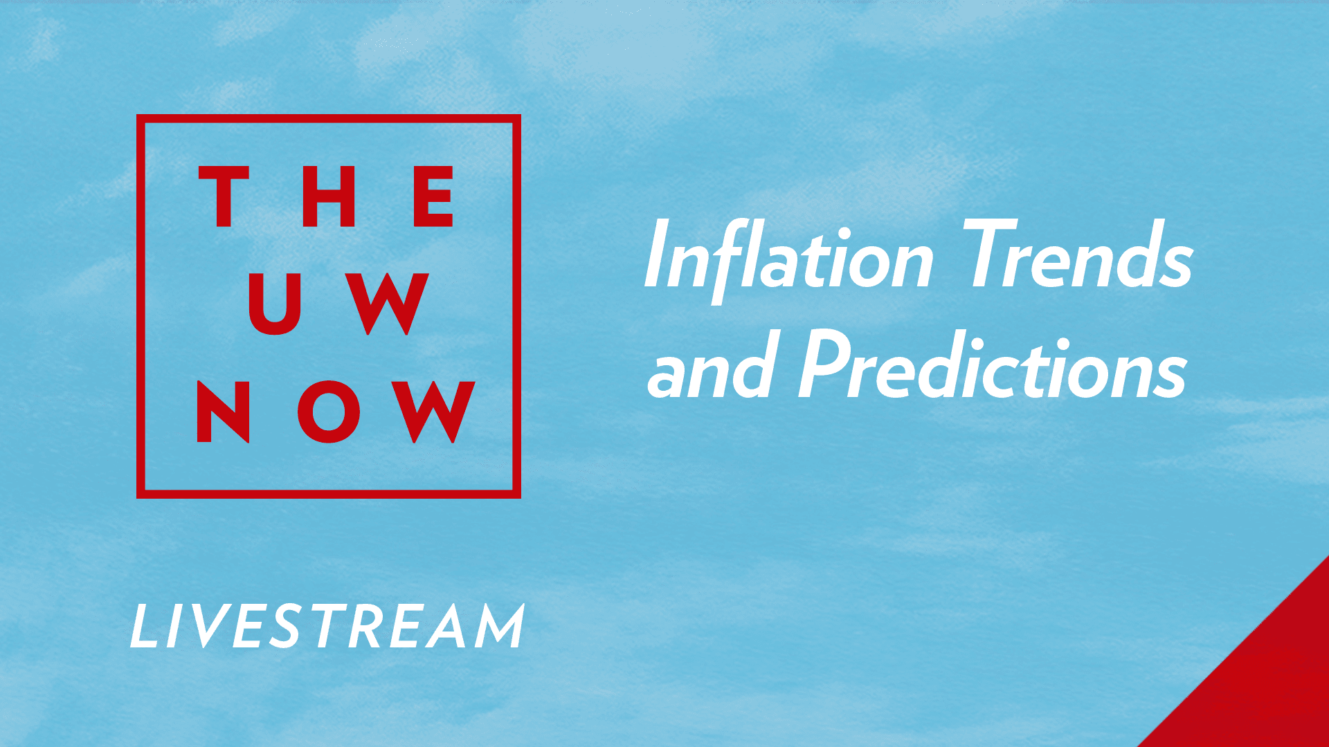 The UW Now | Inflation Trends and Predictions